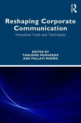 Mishra / Mukherjee |  Reshaping Corporate Communication | Buch |  Sack Fachmedien