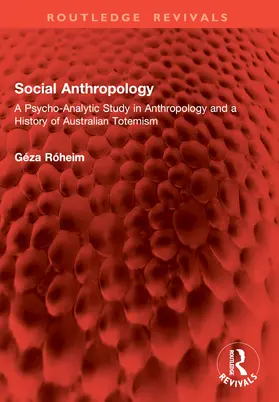 Roheim / Róheim |  Social Anthropology | Buch |  Sack Fachmedien