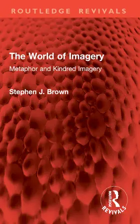 Brown |  The World of Imagery | Buch |  Sack Fachmedien