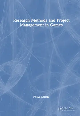 Soltani |  Research Methods and Project Management in Games | Buch |  Sack Fachmedien