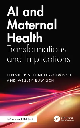 Schindler-Ruwisch / Ruwisch |  AI and Maternal Health | Buch |  Sack Fachmedien