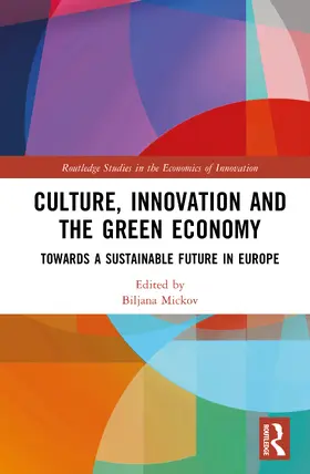 Mickov |  Culture, Innovation and the Green Economy | Buch |  Sack Fachmedien