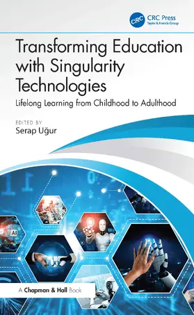 Ugur |  Transforming Education with Singularity Technologies | Buch |  Sack Fachmedien