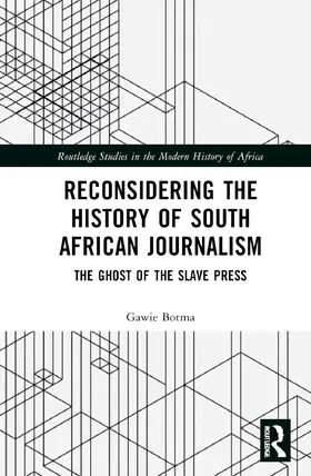 Botma |  Reconsidering the History of South African Journalism | Buch |  Sack Fachmedien