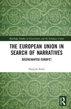 Foret |  The European Union in Search of Narratives | Buch |  Sack Fachmedien