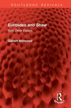 Norwood | Euripides and Shaw | Buch | 978-1-032-95527-8 | www2.sack.de