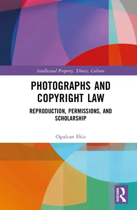 Ekiz |  Photographs and Copyright Law | Buch |  Sack Fachmedien