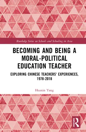 Yang |  Becoming and Being a Moral-Political Education Teacher | Buch |  Sack Fachmedien