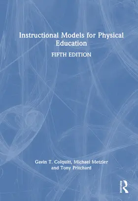 Colquitt / Metzler / Pritchard |  Instructional Models for Physical Education | Buch |  Sack Fachmedien