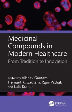 Gautam / Pathak / Kumar |  Medicinal Compounds in Modern Healthcare | Buch |  Sack Fachmedien