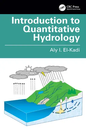 El-Kadi |  Introduction to Quantitative Hydrology | Buch |  Sack Fachmedien
