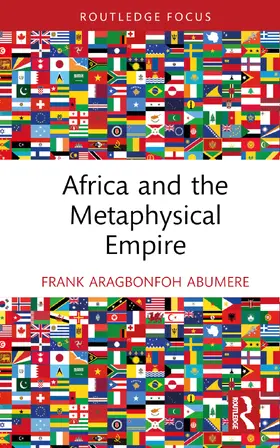 Abumere |  Africa and the Metaphysical Empire | Buch |  Sack Fachmedien