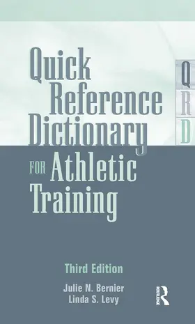 Bernier / Levy | Quick Reference Dictionary for Athletic Training | Buch | 978-1-032-96736-3 | www2.sack.de