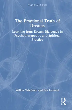 Tuschman Leonard / Pearson Trimbach |  The Emotional Truth of Dreams | Buch |  Sack Fachmedien