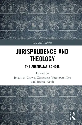 Crowe / Lee / Neoh |  Jurisprudence and Theology | Buch |  Sack Fachmedien