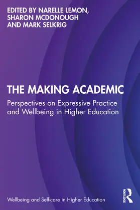 Selkrig / Lemon / McDonough |  The Making Academic | Buch |  Sack Fachmedien