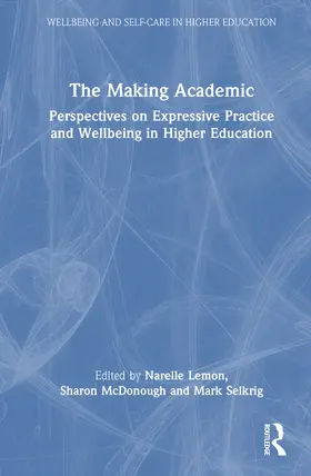 Selkrig / Lemon / McDonough |  The Making Academic | Buch |  Sack Fachmedien