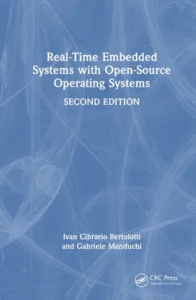 Manduchi / Bertolotti |  Real-Time Embedded Systems with Open-Source Operating Systems | Buch |  Sack Fachmedien