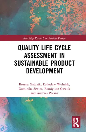 Pacana / Gajdzik / Wolniak |  Quality Life Cycle Assessment in Sustainable Product Development | Buch |  Sack Fachmedien