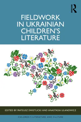 ¿Wietlicki / Swietlicki / Ulanowicz |  Fieldwork in Ukrainian Children's Literature | Buch |  Sack Fachmedien