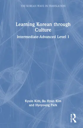 Kim / Park |  Learning Korean through Culture | Buch |  Sack Fachmedien