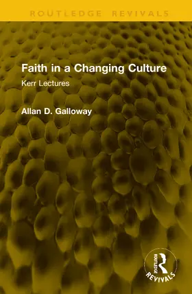 Galloway |  Faith in a Changing Culture | Buch |  Sack Fachmedien