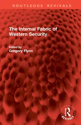 Flynn |  The Internal Fabric of Western Security | Buch |  Sack Fachmedien