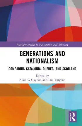 Gagnon / Turgeon |  Generations and Nationalism | Buch |  Sack Fachmedien