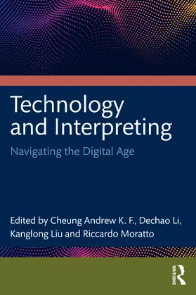 Andrew K.F. / Li / Liu |  Technology and Interpreting | Buch |  Sack Fachmedien
