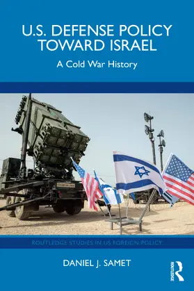 Samet |  U.S. Defense Policy toward Israel | Buch |  Sack Fachmedien