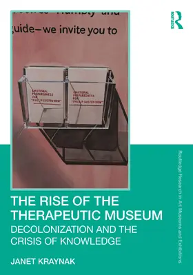 Kraynak |  The Rise of the Therapeutic Museum | Buch |  Sack Fachmedien