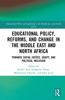 Arar / Elmeski / Turan |  Educational Policy, Reforms, and Change in the Middle East and North Africa | Buch |  Sack Fachmedien