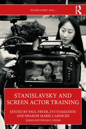Stamatiou / Carnicke |  Stanislavsky and Screen Actor Training | Buch |  Sack Fachmedien