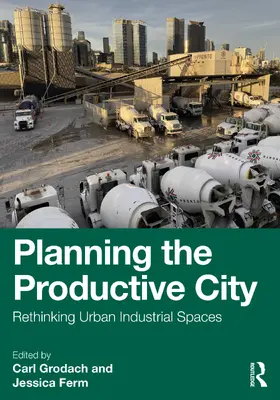 Grodach / Ferm | Planning the Productive City | Buch | 978-1-032-98631-9 | www2.sack.de
