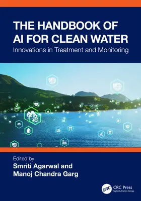 Garg / Agarwal |  The Handbook of AI for Clean Water | Buch |  Sack Fachmedien