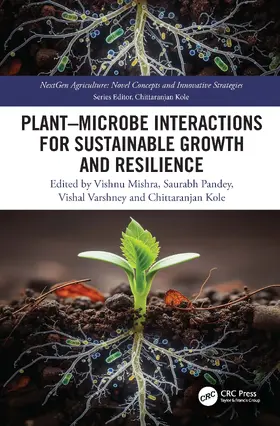 Kole / Mishra / Pandey |  Plant-Microbe Interactions for Sustainable Growth and Resilience | Buch |  Sack Fachmedien
