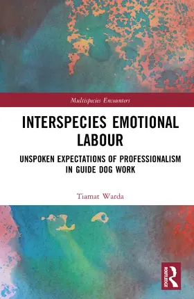 Warda |  Interspecies Emotional Labour | Buch |  Sack Fachmedien