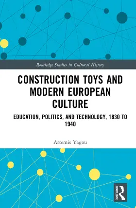 Yagou |  Construction Toys and Modern European Culture | Buch |  Sack Fachmedien