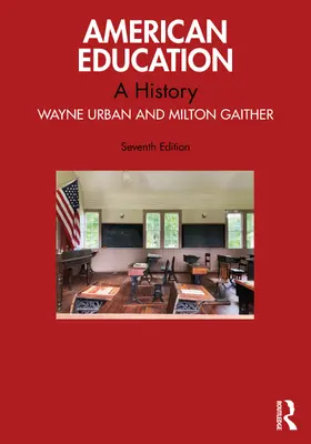 Urban / Gaither |  American Education | Buch |  Sack Fachmedien