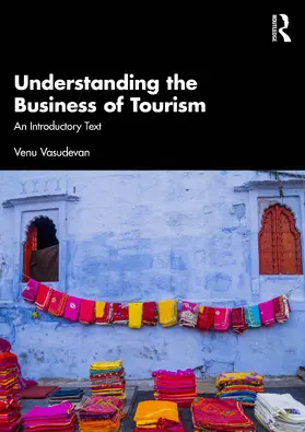 Vasudevan |  Understanding the Business of Tourism | Buch |  Sack Fachmedien