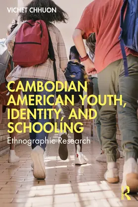 Chhuon |  Cambodian American Youth, Identity, and Schooling | Buch |  Sack Fachmedien