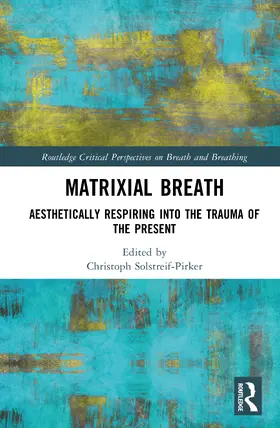 Solstreif-Pirker |  Matrixial Breath | Buch |  Sack Fachmedien