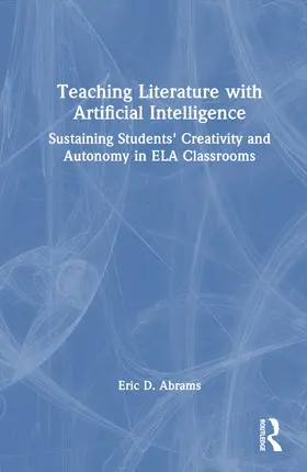 Abrams |  Teaching Literature with Artificial Intelligence | Buch |  Sack Fachmedien