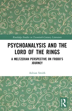 Smith |  Psychoanalysis and The Lord of the Rings | Buch |  Sack Fachmedien