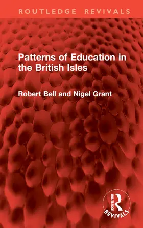 Bell / Grant |  Patterns of Education in the British Isles | Buch |  Sack Fachmedien