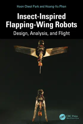 Park / Phan |  Insect-Inspired Flapping-Wing Robots | Buch |  Sack Fachmedien