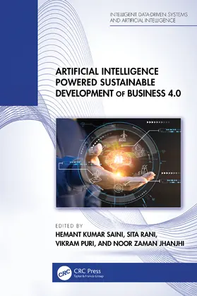 Saini / Jhanjhi / Rani |  Artificial Intelligence Powered Sustainable Development of Business 4.0 | Buch |  Sack Fachmedien