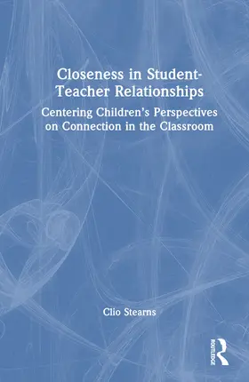 Stearns |  Closeness in Student-Teacher Relationships | Buch |  Sack Fachmedien