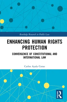 Ayala Corao |  Enhancing Human Rights Protection | Buch |  Sack Fachmedien