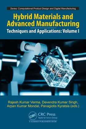 Mondal / Verma / Singh |  Hybrid Materials and Advanced Manufacturing | Buch |  Sack Fachmedien